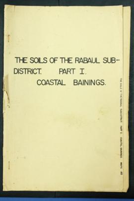 Report Number: 183 The Soils of the Rabaul Sub-District, New Britain. Part 1, Soils of the North ...