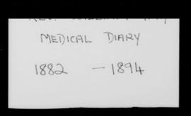 Reel 2, Part I, Medical Diary of Rev William Gray, 1882 - 1894