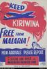 KEEP KIRIWINA FREE FORM MALARIA! NEW ARRIVALS PLEASE REPORT to LOCAL AID POST or MALARIA SERVICE ...