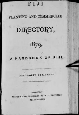 'Planting and Commercial Directory, 1879, A Handbook of Fiji'