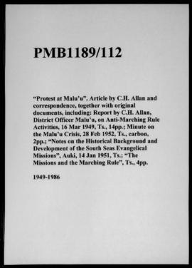 “Protest at Malu’u”. Article by C.H. Allan and correspondence, together with original documents, ...