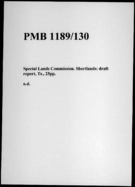 Special Lands Commission. Shortlands: draft report, Ts., 25pp.