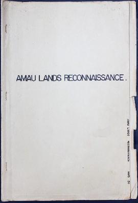 Report Number: 150 Reconnaissance Survey of Amau Lands, 8pp.