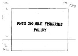 'P.N.G.'s 200-mile fisheries policy.'