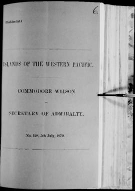 'Islands of the Western Pacific. Commodore Wilson to Secretary of Admiralty'