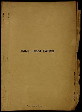 Report Number: 77 Djaul Island Patrol, 3pp. Includes Map Nos.77 & 82. Includes map with scale...