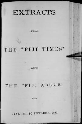 Extracts from the ‘Fiji Times’ and the ‘Fiji Argus’