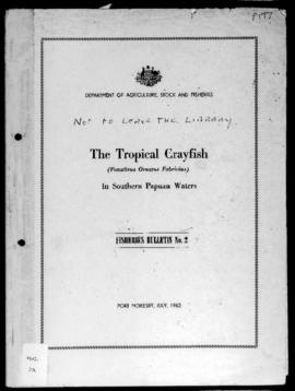 'The tropical crayfish (Panulirus ornatus Fabricius) in Papuan waters.'