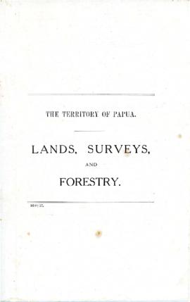 Report: Territory of Papua. Lands, Surveys and Forestry