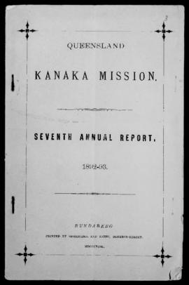 'Queensland Kanaka Mission, Seventh Annual Report 1892- 93'