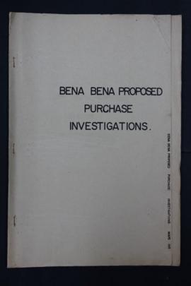 Report Number: 195 Proposed Land Purchases, Eastern Highlands Province. Bena Bena, 6pp. Includes ...