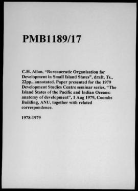 C.H. Allan, “Bureaucratic Organisation for Development in Small Island States”, draft, Ts., 22pp....