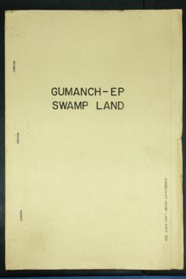 Report Number: 299 Report of Survey of Level and Soil Characteristics of Gumanch-Ep Swamp Land, W...