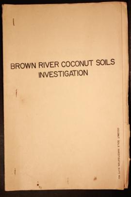 Report Number: 401 Brown River Coconut Soil Investigation. J. Nalapan, R. Wari & M.W. Ward, '...