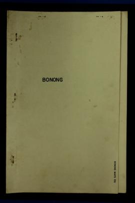 Report Number: 221 Bonong Survey. Bonong Plantation, W.H.D., 23pp. Includes map with scale 1”= 9....