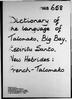 Dictionary of the language of Talomako, Big Bay, New Hebrides: French-Talomako (A to 'Pere' only)
