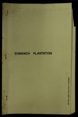 Report Number: 226 Gumanch Plantation. [No file. For Map 226 See Rep. No.225.] Includes map with ...
