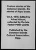 Custom stories of the Solomon Islands, Six stories of Rapu'anate from 'Are 'are Malaita, Vol. 4, ...