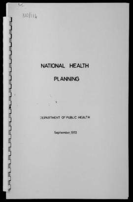Department of Public Health, National Health Planning, Sep 1972, 28pp., bound.