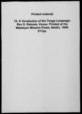 A Vocabulary of the Tonga Language. Rev. S. Rabone. Vavau: Printed at the Wesleyan Mission Press,...