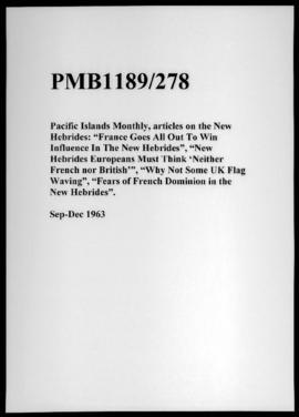 Pacific Islands Monthly, articles on the New Hebrides: “France Goes All Out To Win Influence In T...