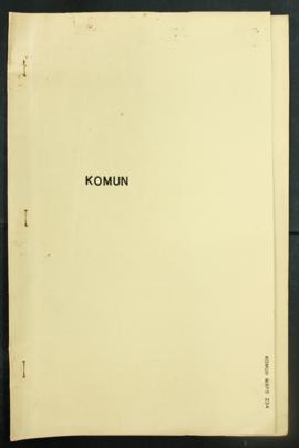 Report Number: 234 Soils of Komun Plantation, 2pp.;  Soil Legend – Komun Plantation, 3pp.; and So...