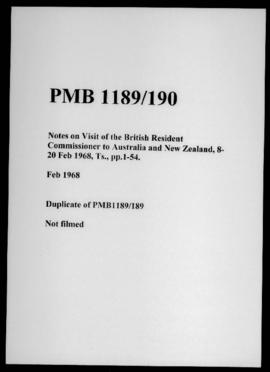 Notes on Visit of the British Resident Commissioner to Australia and New Zealand, 8-20 Feb 1968, ...